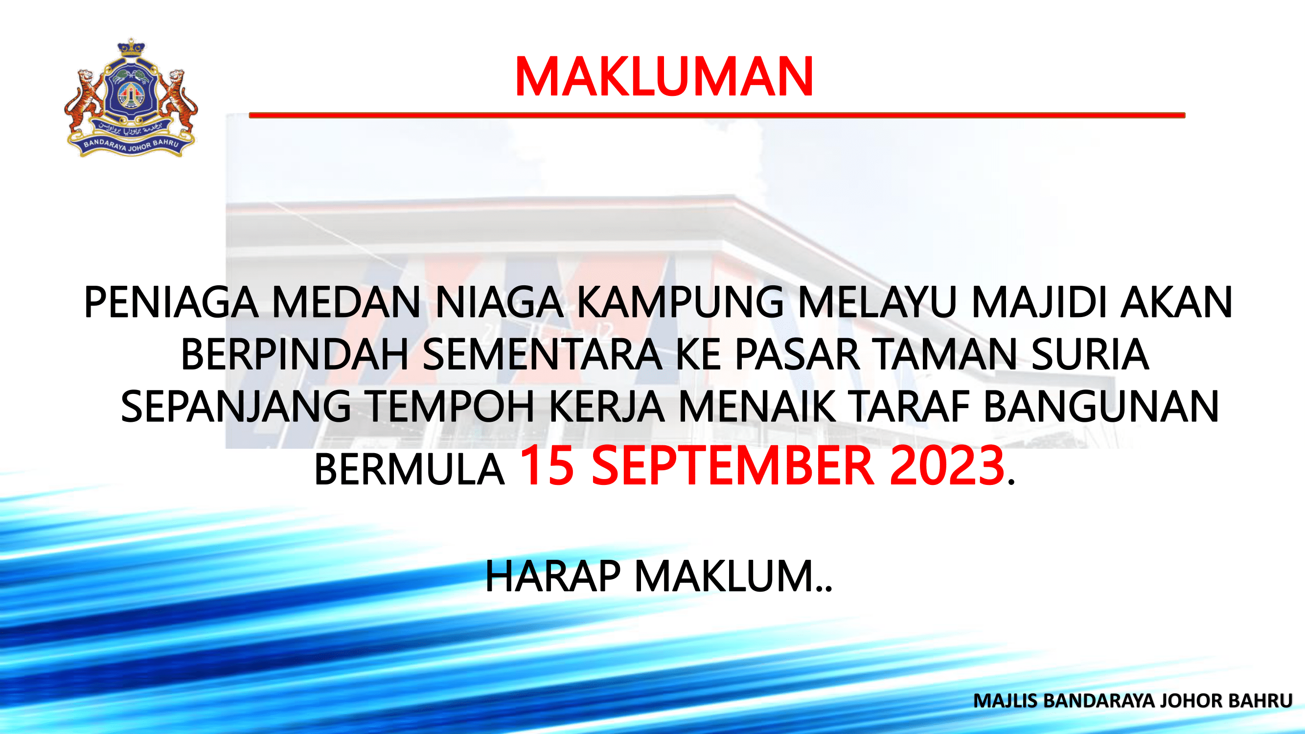 Penutupan Sementara Medan Niaga